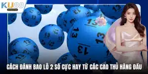 Cách đánh bao lô 2 số