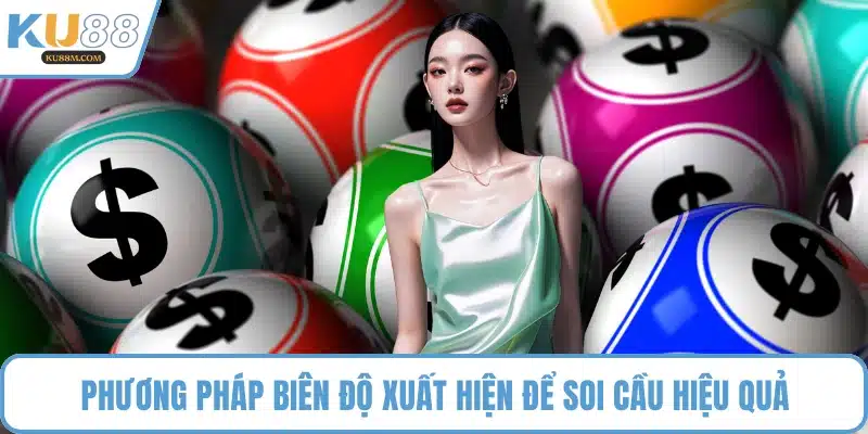Phương pháp biên độ xuất hiện để soi cầu hiệu quả