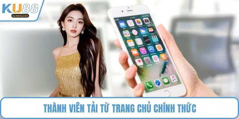 Thành viên tải từ trang chủ chính thức